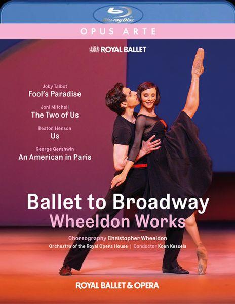 Ballet To Broadway - Wheeldon Works (Blu-ray) - Blu-ray