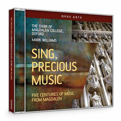 Magdalen College Choir (The) / Mark Williams: Sing, Precious Music - CD Audio