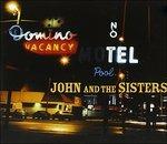 John & the Sisters - CD Audio di John & the Sisters