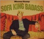Sofa King Badass - CD Audio di Mason Casey