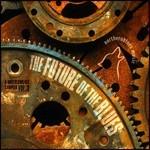 The Future of the Blues. A Northernblues Sampler vol.3 - CD Audio