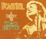 Beautiful: A Tribute to Gordon Lightfoot
