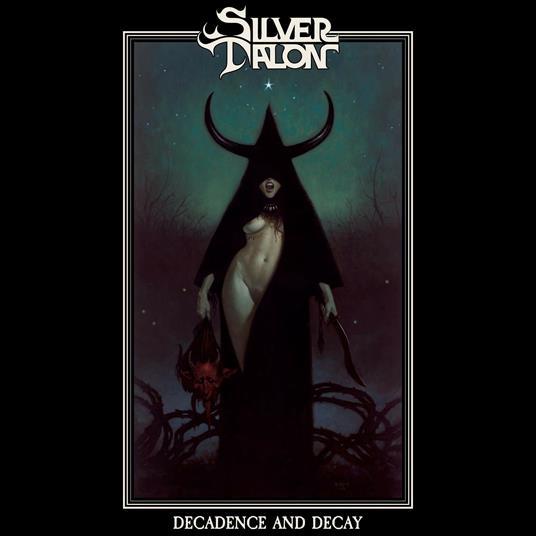 Decadence and Decay - CD Audio di Silver Talon