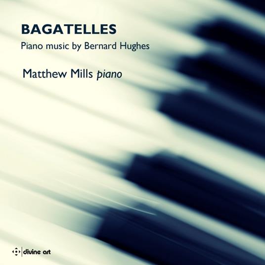 Bernard Hughes - Bagatelles - CD Audio