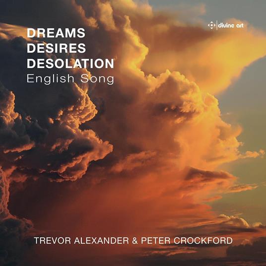 Dreams Desires Desolation - CD Audio di Trevor Alexander