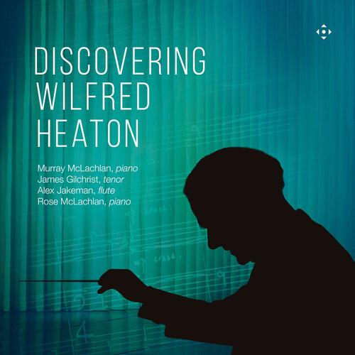 Discovering Wilfred Heaton - CD Audio di James Gilchrist