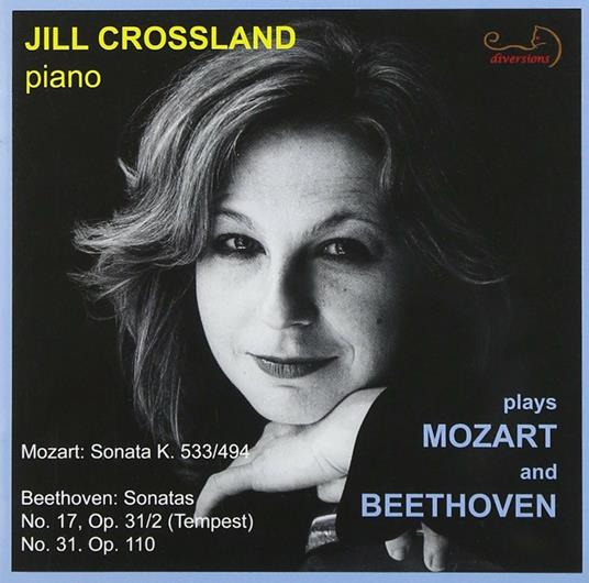 Mozart - Beethoven. Plays - CD Audio di Ludwig van Beethoven,Wolfgang Amadeus Mozart,Jill Crossland