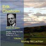 Erik Chisholm Volume 7 - CD Audio di Murray McLachlan,Erik Chisholm