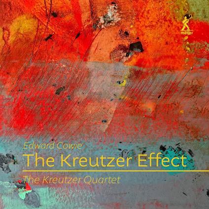 The Kreutzer Effect - CD Audio di Edward Cowie