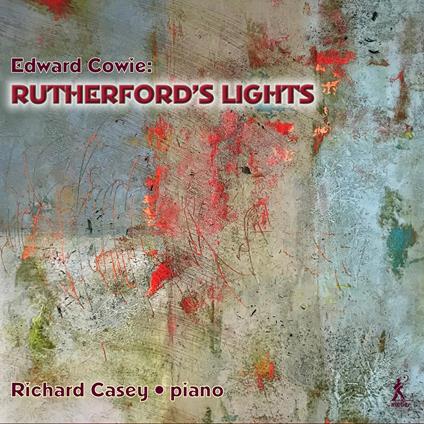 Rutherford's Lights - CD Audio di Edward Cowie