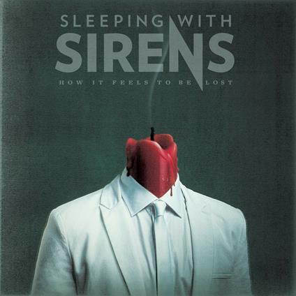 How it Feels to Be Lost - CD Audio di Sleeping with Sirens