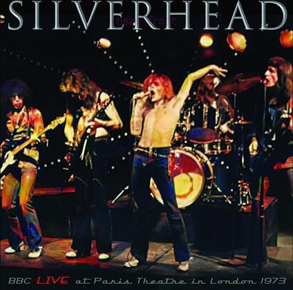 BBC Live At Paris Theatre In London 1973 - Vinile LP di Silverhead