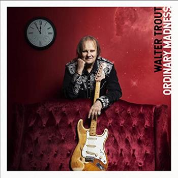 CD Ordinary Madness di Walter Trout