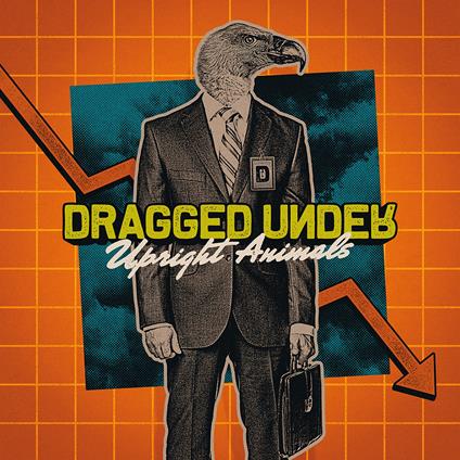 Upright Animals - CD Audio di Dragged Under