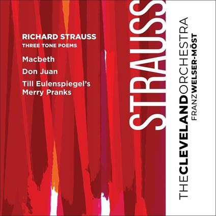 Cleveland Orchestra Franz Welser-Mo - Richard Strauss Three Tone Poems (Sacd) - SuperAudio CD