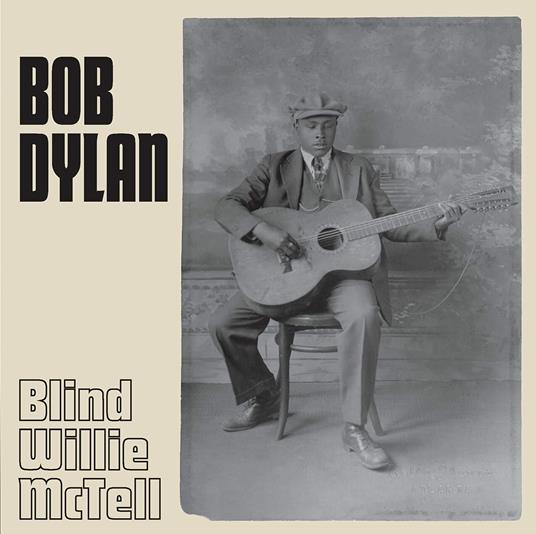 Blind Willie McTell - Vinile LP di Bob Dylan