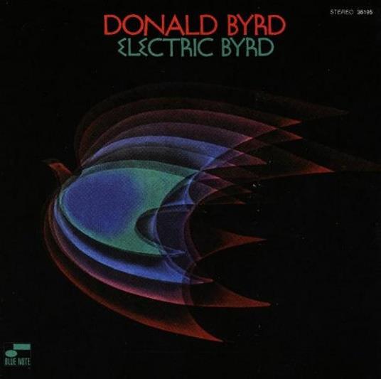 Electric Byrd - Vinile LP di Donald Byrd