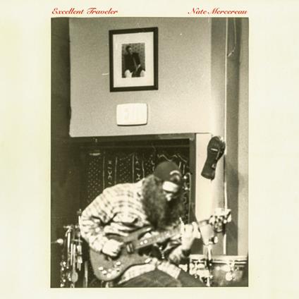 Excellent Traveler - Vinile LP di Nate Mercereau