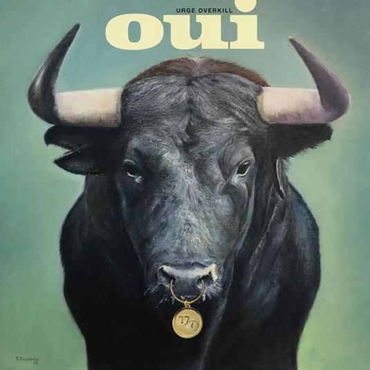 Oui - Vinile LP di Urge Overkill