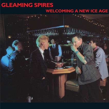 Welcoming a New Ice Age - CD Audio di Gleaming Spires