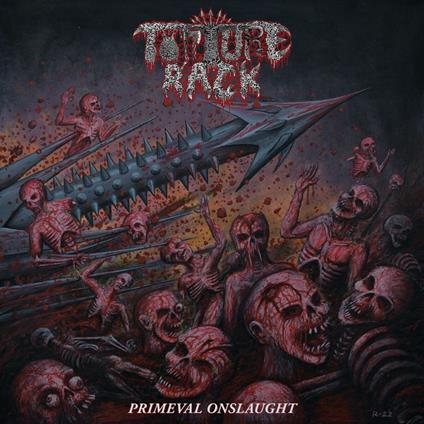 Primeval Onslaught - Vinile LP di Torture Rack