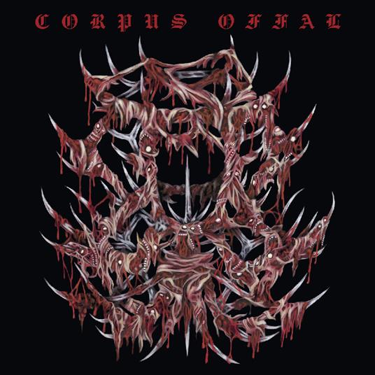 Corpus Offal - Vinile LP di Corpus Offal