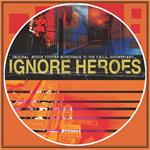 Ignore Heroes (Colonna Sonora)