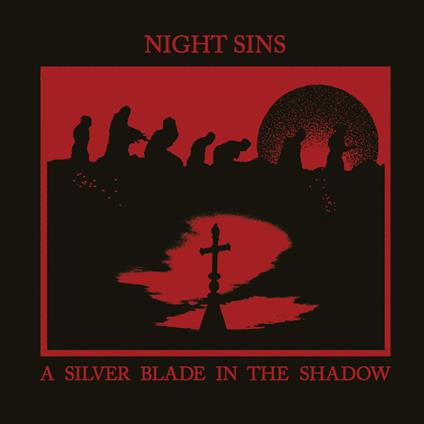 Silver Blade In The Shadow - Vinile LP di Night Sins