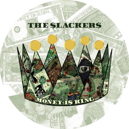 Money Is King - Vinile LP di Slackers