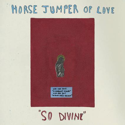 So Divine (Bone Vinyl) - Vinile LP di Horse Jumper of Love
