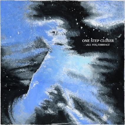 All You Embrace (Blue Glitter Vinyl) - Vinile LP di One Step Closer