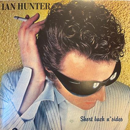 Short Back N Sides - Vinile LP di Ian Hunter