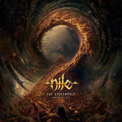 The Underworld Awaits Us All - CD Audio di Nile