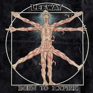 CD Born To Expire Leeway