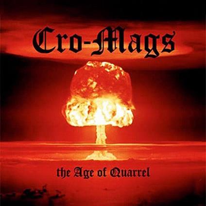 The Age Of Quarrel - Vinile LP di Cro-Mags