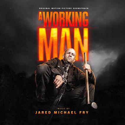 A Working Man (Colonna Sonora) - CD Audio di Jared Michael Fry
