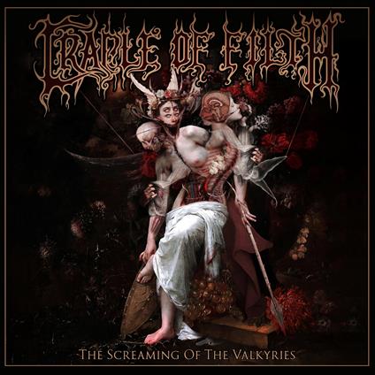 The Screaming Of The Valkyries - CD Audio di Cradle of Filth