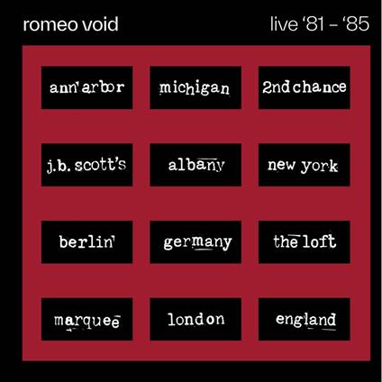 Live 81- 85 - CD Audio di Romeo Void