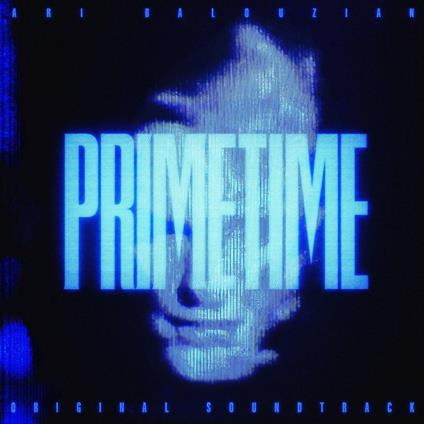Primetime (Colonna Sonora) - CD Audio di Ari Balouzian