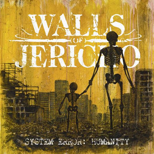 System Error. Humanity - Vinile LP di Walls of Jericho