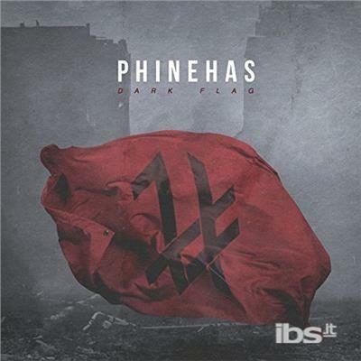 Dark Flag - CD Audio di Phinehas