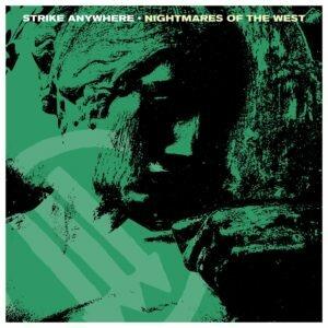 Nightmares of the West - CD Audio di Strike Anywhere