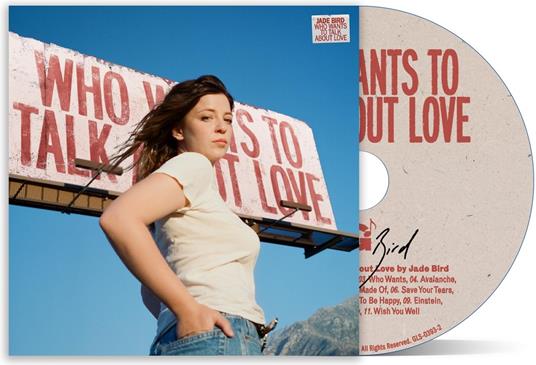 Who Wants To Talk About Love - CD Audio di Jade Bird