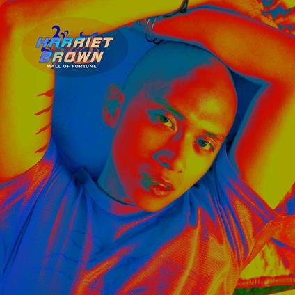 Mall of Fortune - Vinile LP di Harriet Brown