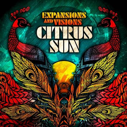 Expansions & Visions - CD Audio di Citrus Sun