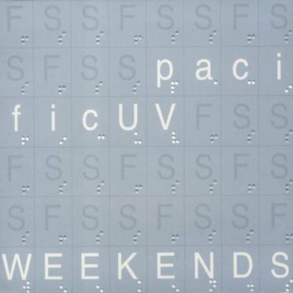 Weekends - CD Audio di Pacificuv