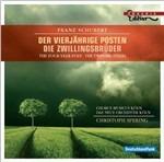 Der Vierjahrige Posten D190 - Die Zwillingbrüden D647 - CD Audio di Franz Schubert