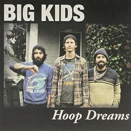 Hoop Dreams - Vinile LP di Big Kids