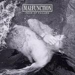 Fear Of Failure - Vinile LP di Malfunction
