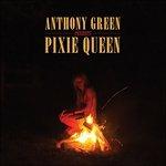 Pixie Queen - CD Audio di Anthony Green